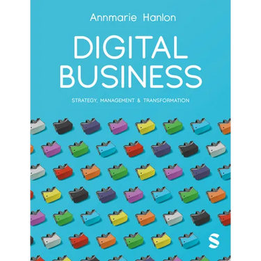 Digital Business: Strategy, Management & Transformation