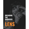 Breaking The Barriers: Stories Through The Lens