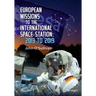 European Missions to the International Space Station: 2013 to 2019
