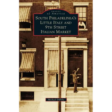 South Philadelphia's Little Italy and 9th Street Italian Market