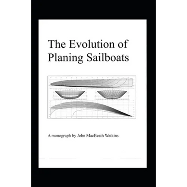 The Evolution of Planing Sailboats