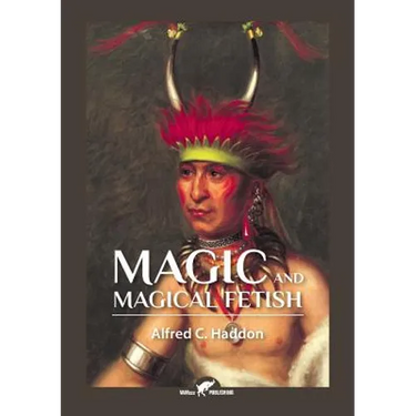 Magic and Magical Fetish