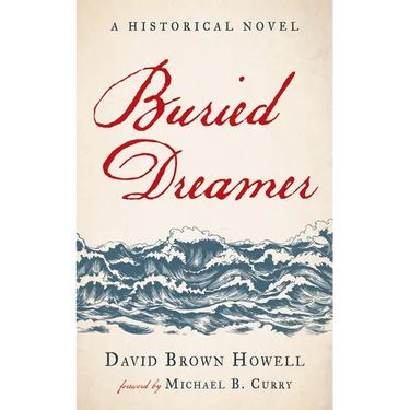 Buried Dreamer: A Historical Novel