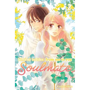Kimi Ni Todoke: From Me to You: Soulmate, Vol. 2