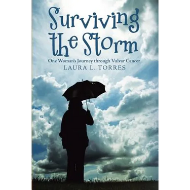 Surviving the Storm: One Woman'S Journey Through Vulvar Cancer