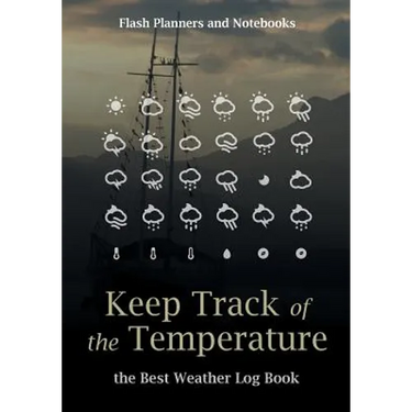 Keep Track of the Temperature, the Best Weather Log Book