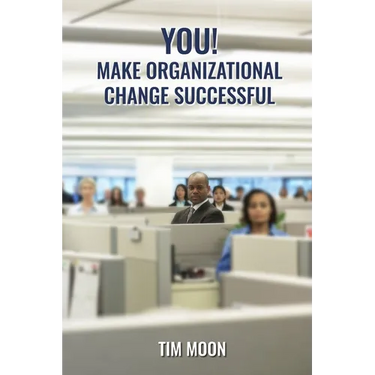 You!: Make Organizational Change Successful