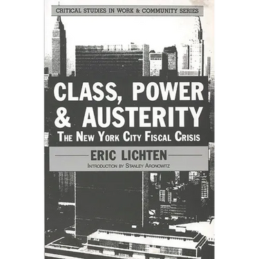 Class, Power and Austerity: The New York City Fiscal Crisis