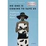 No One Is Coming to Save Us