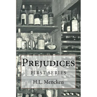 Prejudices: First Series
