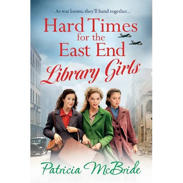 Hard Times for the East End Library Girls