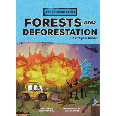 Forests and Deforestation: A Graphic Guide