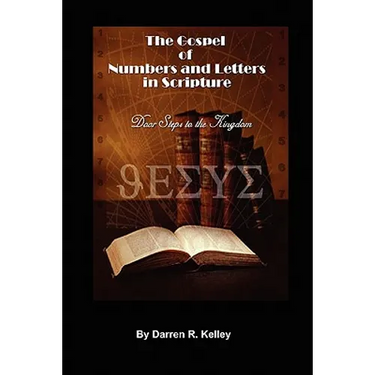 The Gospel of Numbers and Letters in Scripture