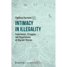 Intimacy in Illegality: Experiences, Struggles and Negotiations of Migrant Women