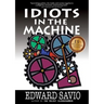 Idiots in the Machine, 15th Anniversary Edition