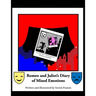 Romeo and Juliet's Diary of Mixed Emotions