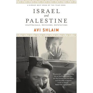 Israel and Palestine: Reappraisals, Revisions, Refutations