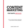 Content Marketing For Traffic And Sales: How To Use Direct Response Copywriting, For More Effective Content Marketing