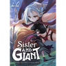 Sister and Giant: A Young Lady Is Reborn in Another World, Vol. 1: Volume 1