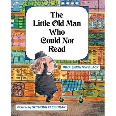 The Little Old Man Who Could Not Read