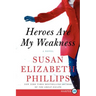 Heroes Are My Weakness