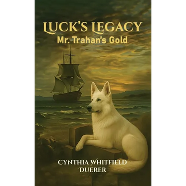 Luck's Legacy: Mr. Trahan's Gold