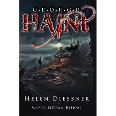 George Haint: An Unusual Ghost Story