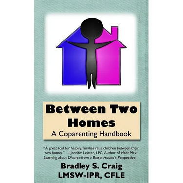 Between Two Homes: A Coparenting Handbook