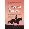 Crystal Brave: Earthquake at the Taum Sauk
