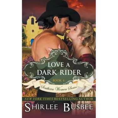 Love A Dark Rider (The Southern Women Series, Book 4)