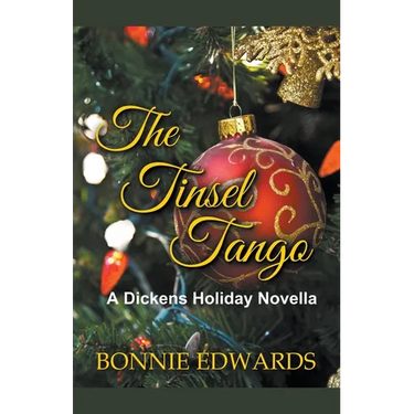 The Tinsel Tango A Dickens Holiday Novella