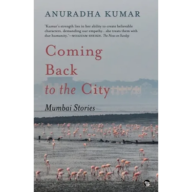 Coming Back to the City: Mumbai Stories