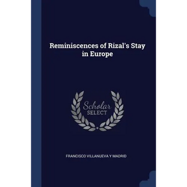 Reminiscences of Rizal's Stay in Europe