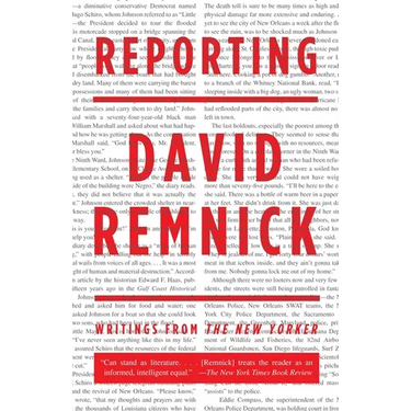 Reporting: Writings from The New Yorker