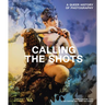 Calling the Shots: A Queer History of Photography