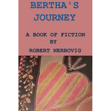 Bertha's Journey