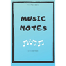 Notebook: Music Notes