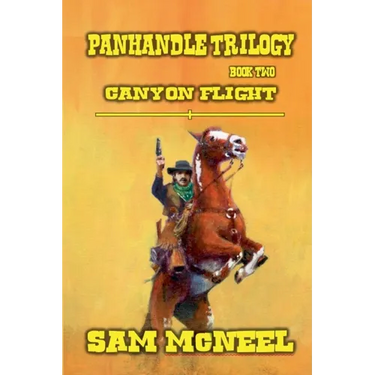 Panhandle Trilogy - Canyon Flight