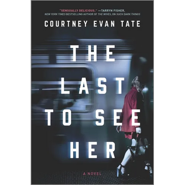 The Last to See Her