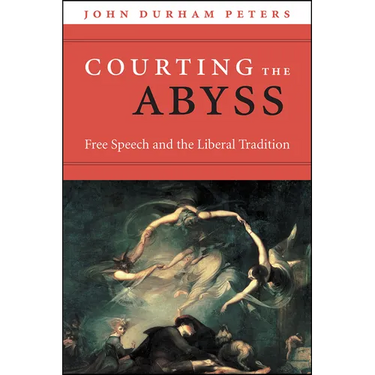 Courting the Abyss: Free Speech and the Liberal Tradition
