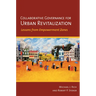 Collaborative Governance for Urban Revitalization
