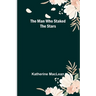 The Man Who Staked the Stars
