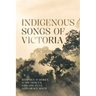 Indigenous Songs of Victoria