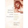 A Spiritual Theology of the Priesthood: The Mystery of Christ and the Mission of the Priest