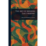 The Art of Modern Lace Making