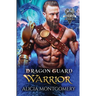Dragon Guard Warrior: Dragon Guard of the Northern Isles Book 1