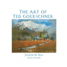 The Art of Ted Goerschner