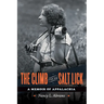The Climb from Salt Lick: A Memoir of Appalachia