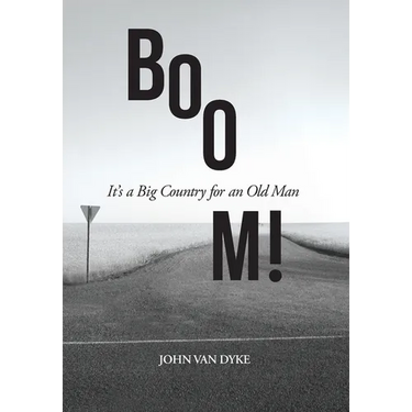 BOOM!: It's a Big Country for an Old Man