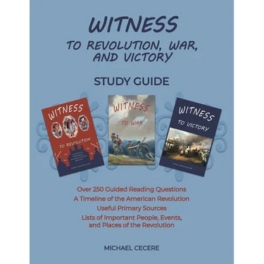 Witness to Revolution, War, and Victory Study Guide